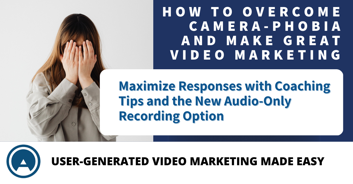How to Overcome Camera Phobia and Make Great Video Marketing